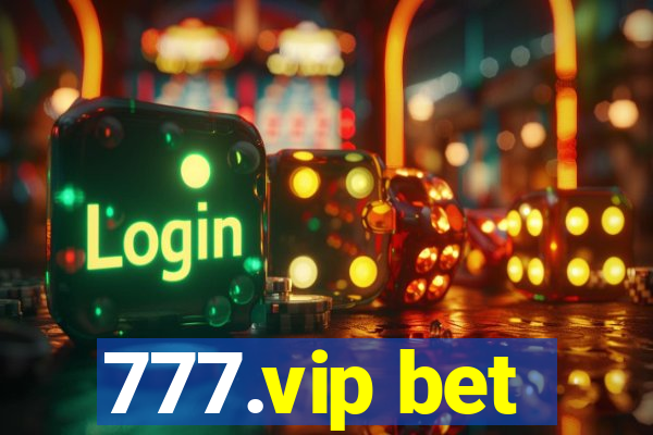 777.vip bet